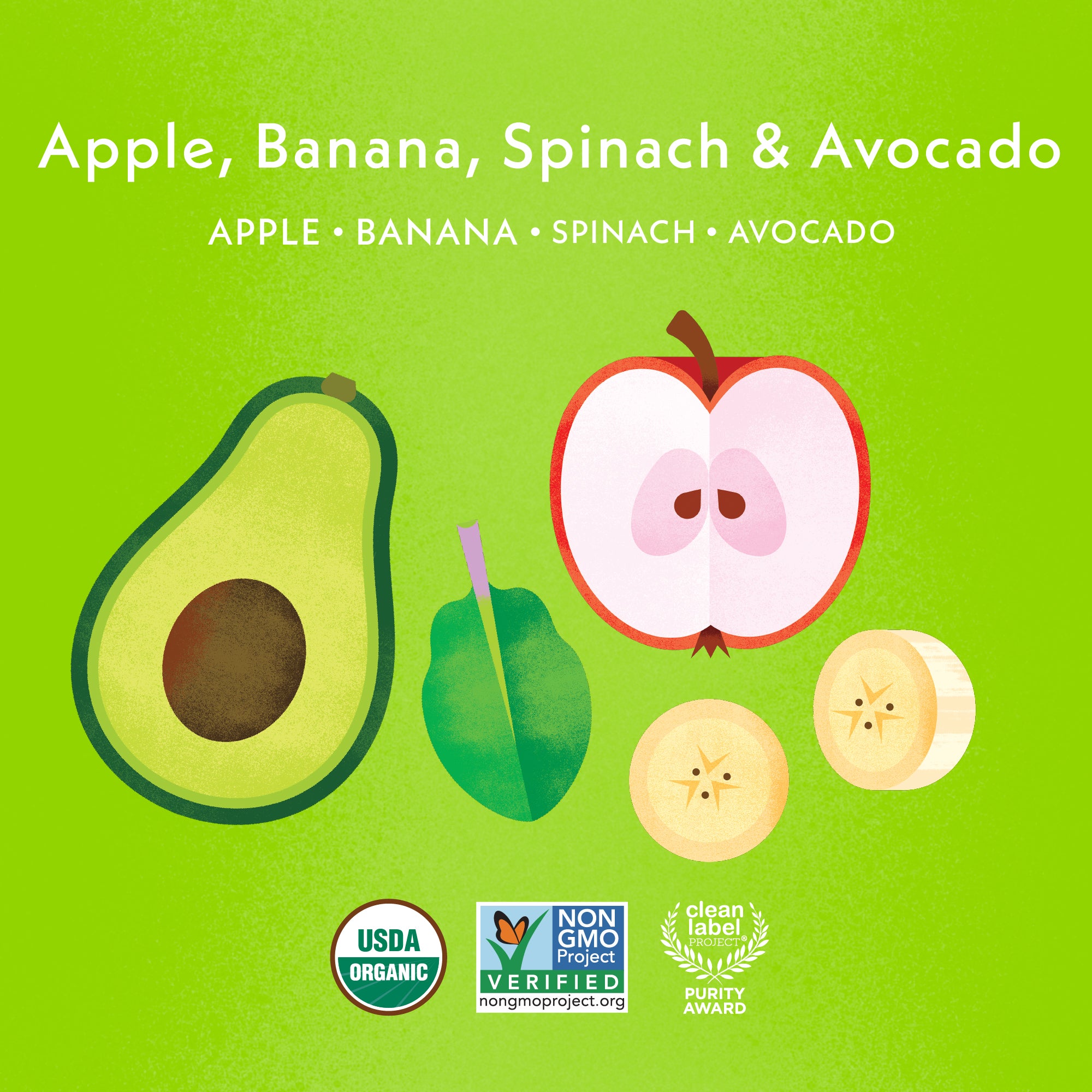 Apple Banana Spinach Avocado: Apple, Banana, Spinach, Avocado. USDA Organic, Non GMO Project Verified, Clean Label Project Purity Award logos
