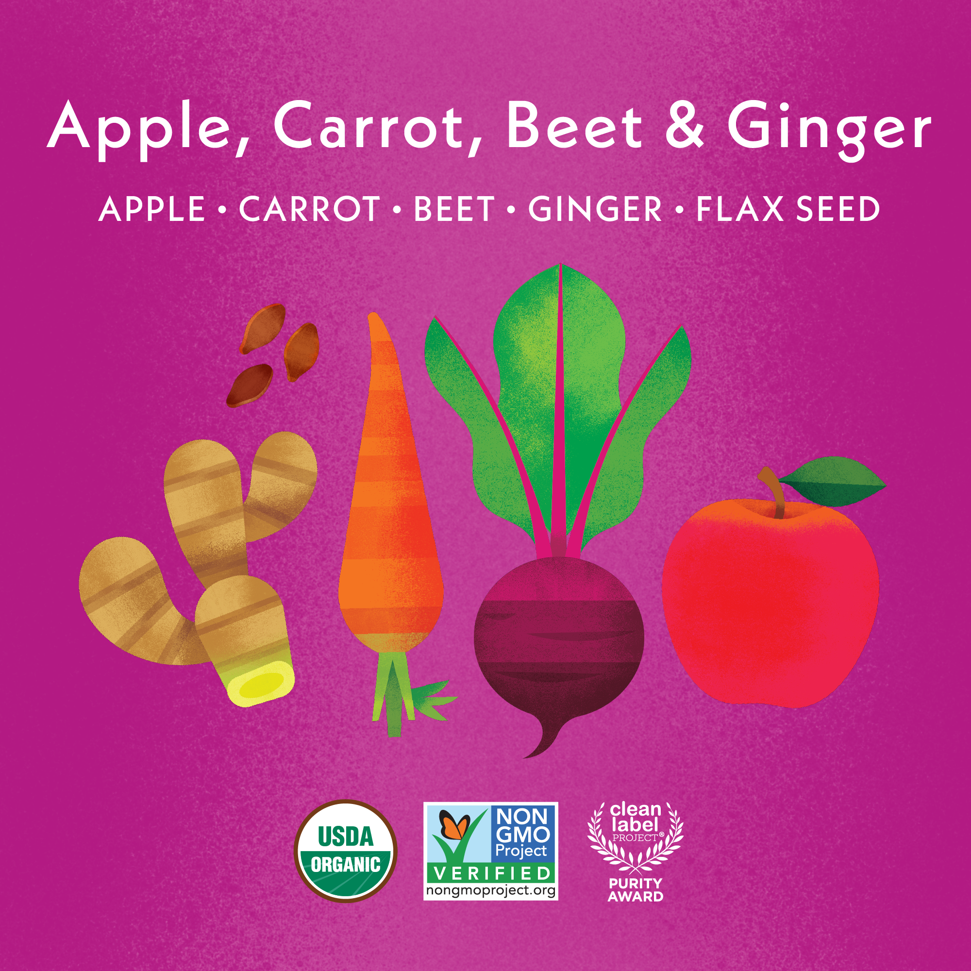 Apple, Carrot, Beet & Ginger Baby Blend: Apple, Carrot, Beet, Ginger, and Flax Seed. USDA Organic, Non GMO Project Verified, Clean Label Project Purity Award logos