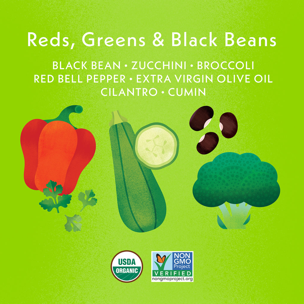 Reds, Greens & Black Beans Ingredient Feature: Black Beans, Zucchini, Broccoli, Red Bell pepper, Extra Virgin Olive Oil, Cilantro, Cumin