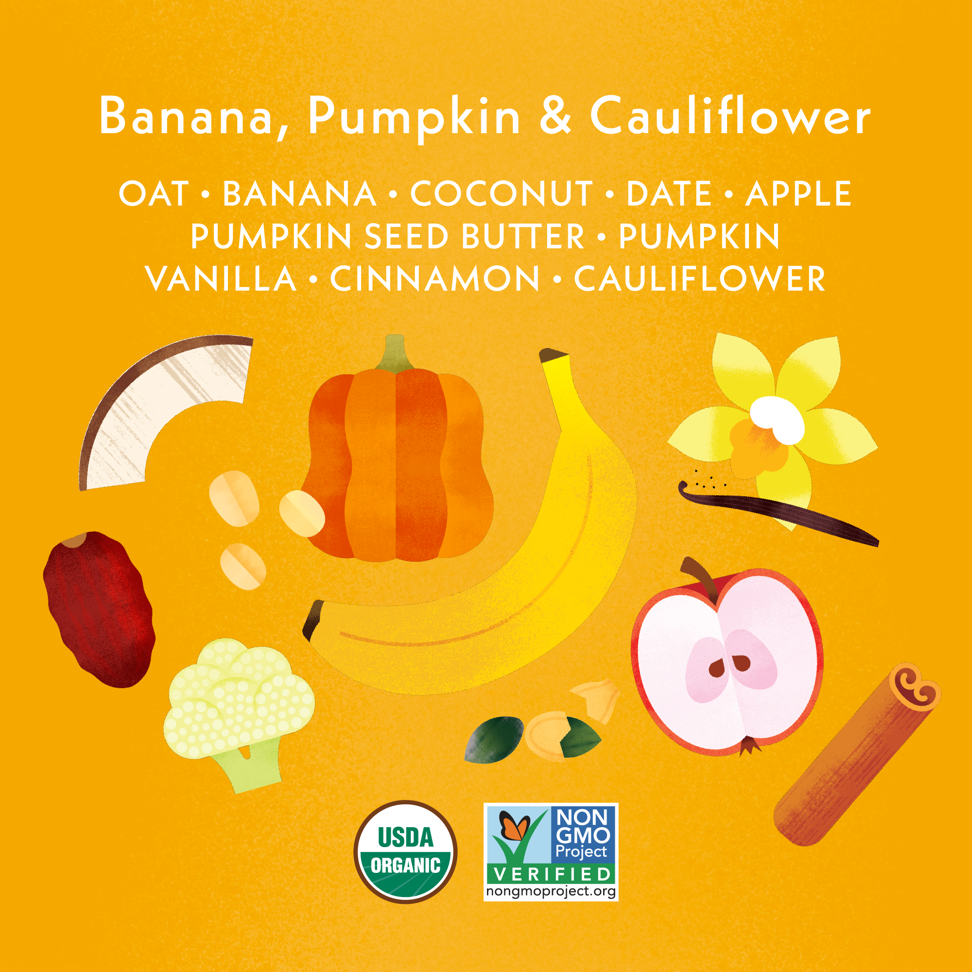 Banana Tractor Wheels Ingredient Spotlight: Oat, Banana, Coconut, Data, Apple, Pumpkin Seed Butter, Pumpkin, Vanilla, Cinnamon, Cauliflower
